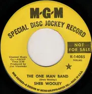 Sheb Wooley - The One Man Band / You Still Turn Me On