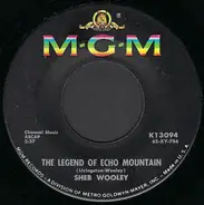 Sheb Wooley - The Legend Of Echo Mountain