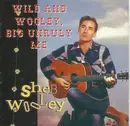 CD - Sheb Wooley - Wild And Wooley, Big Unruly Me