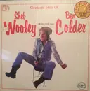 Double LP - Sheb Wooley And Ben Colder - Greatest Hits Of Sheb Wooley Or Do You Say Ben Colder