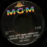Sheb Wooley - Little Bitty Bilbo Abernathy Nathan Allen Quincy Jones