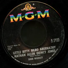 Sheb Wooley - Little Bitty Bilbo Abernathy Nathan Allen Quincy Jones