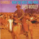 CD - Sheb Wooley - Rawhide / How The West Was Won