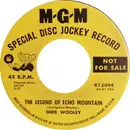 7inch Vinyl Single - Sheb Wooley - The Legend Of Echo Mountain
