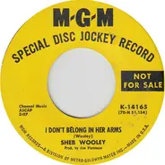 Sheb Wooley - I Don't Belong In Her Arms