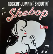 CD - Shebop - Rockin` - Jumpin`- Shoutin` - Live