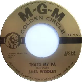 Sheb Wooley - That's My Pa / That's My Ma