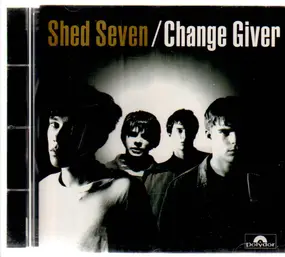 Shed Seven - Change Giver