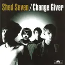 CD - Shed Seven - Change Giver