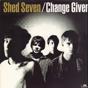 LP - Shed Seven - Change Giver