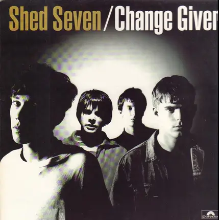 Shed Seven - Change Giver