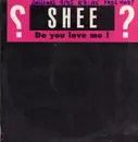 12inch Vinyl Single - Shee - Do You Love Me