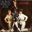 7inch Vinyl Single - Sheeba - Woman Without Love / Like A Falling Star
