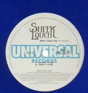 Sheek Louch - How I Love You / Ten-Hut