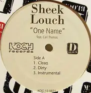 Sheek Louch - One Name / Kiss Your Ass Goodbye Remix