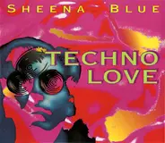 Sheena Blue - Techno Love