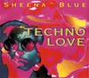CD Single - Sheena Blue - Techno Love