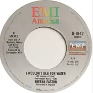 Sheena Easton - I Wouldn't Beg For Water