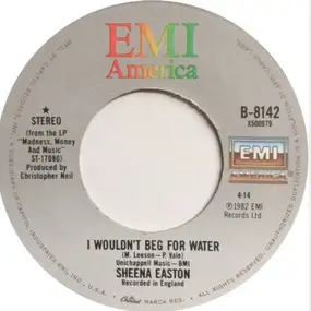 Sheena Easton - I Wouldn't Beg For Water