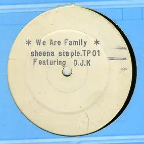 Sheena Staple Featuring D.J.K. - We Are Family