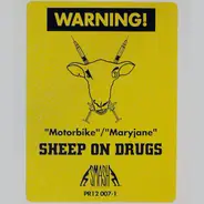 Sheep On Drugs - Motorbike / MaryJane