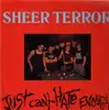 LP - Sheer Terror - Just Can't Hate Enough - RED VINYL