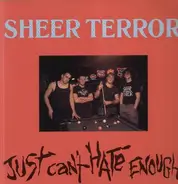 Sheer Terror - Just Can't Hate Enough