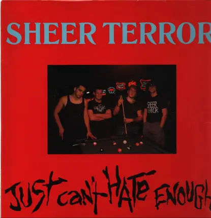 Sheer Terror - Just Can't Hate Enough