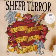 Sheer Terror - Love Songs for the Unloved