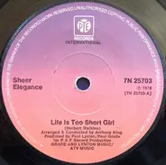 Sheer Elegance - Life Is Too Short Girl