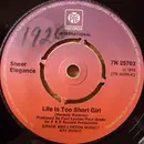 7'' - Sheer Elegance - Life Is Too Short Girl