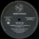 12'' - Sheer Bronze - Walkin' On - Promo