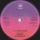 7'' - Sheer Elegance - It's Temptation - Solid Centre