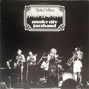 Sheila Collier's Smoky City Jazzband - Sheila Collier's Smoky City Jazzband