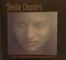 CD - Sheila Chandra - The Indipop Retrospective