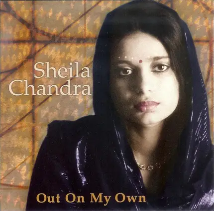 Sheila Chandra - Out on My Own
