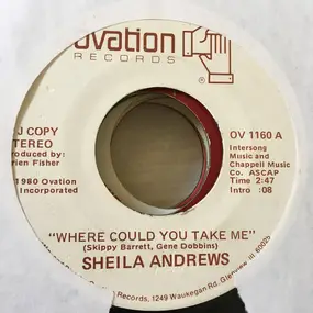 Sheila Andrews - Where Could You Take Me / Pretty Lies