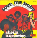 7inch Vinyl Single - Sheila & B. Devotion - Love Me Baby