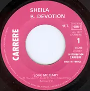 7inch Vinyl Single - Sheila & B. Devotion - Love Me Baby