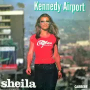7inch Vinyl Single - Sheila - Kennedy Airport
