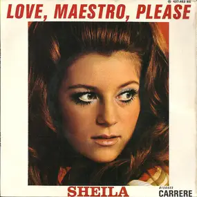 Sheila - Love, Maestro, Please