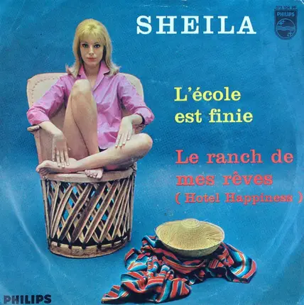 Sheila - L'école Est Finie / Le Ranch De Mes Rêves (Hotel Happiness)