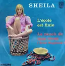 7inch Vinyl Single - Sheila - L'école Est Finie / Le Ranch De Mes Rêves (Hotel Happiness) - Mono