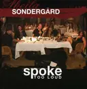 CD - Sheila Sondergard - Spoke Too Loud
