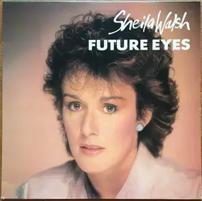 Sheila Walsh - Future Eyes