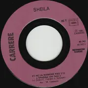 7inch Vinyl Single - Sheila - Et Ne La Ramène Pas