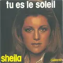 7inch Vinyl Single - Sheila - Tu Es Le Soleil
