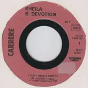 7'' - Sheila & B. Devotion - I Don't Need A Doctor