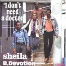 7'' - Sheila & B. Devotion - I Don't Need A Doctor