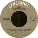 7inch Vinyl Single - Shel Silverstein - Sahra Cynthia Sylvia Stout (Would Not Take The Garbage Out) / Stacy Brown Got Two